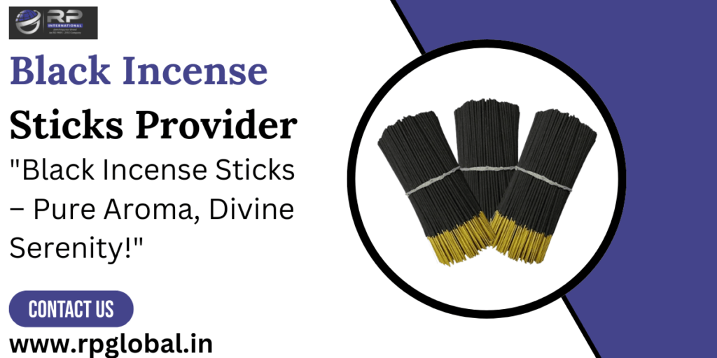 Black Incense Sticks Provider