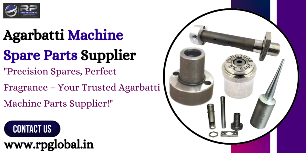 Agarbatti Machine Spare Parts Supplier